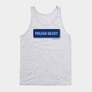 Polish Decoy Tank Top